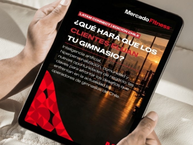 Mercado Fitness lanza el informe de LATAM Connect Chile